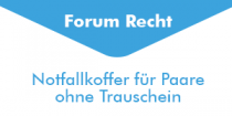 Notfallkoffer für Paare ohne Trauschein 